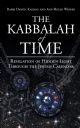 103076 The Kabbalah of Time: Revelation of Hidden Light Through the Jewish Calendar